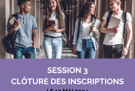 Candidature en session 3 : clôture des inscriptions le 12 mai !